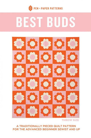 SALE Best Buds Quilt Pattern - Pen & Paper Patterns - Moda Fabrics - INSTRUCTIONS Only