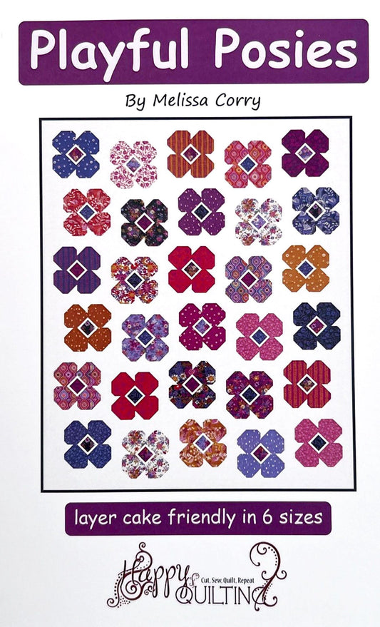 Playful Posies Quilt Pattern HQ-138 - Melissa Corry - Moda Fabrics - INSTRUCTIONS Only - 10 Inch Stacker Friendly - Multiple Sizes