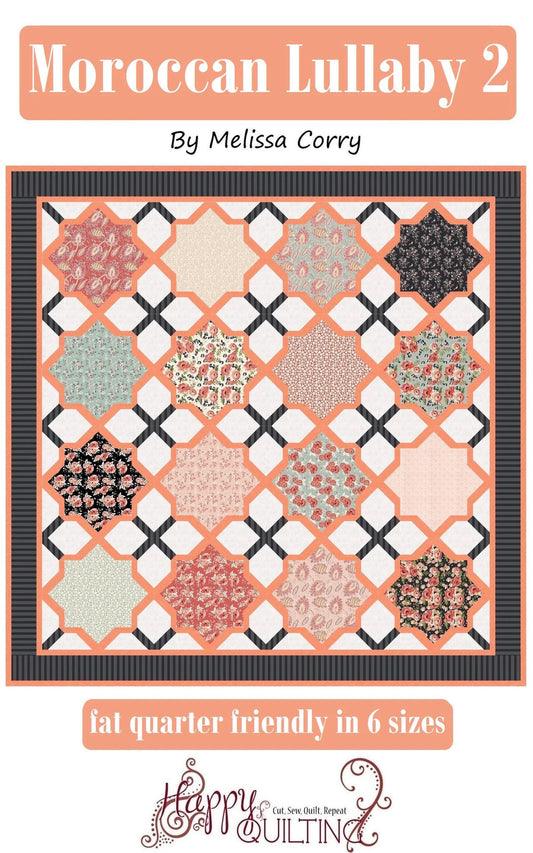 SALE Moroccan Lulla- 2 Quilt Pattern HQ-128 - Melissa Corry - Moda Fabrics - INSTRUCTIONS Only - Fat Quarter Friendly - Multiple Sizes