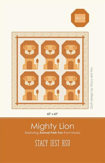 Mighty Lion Quilt PATTERN SIH-115 - Moda Fabrics - INSTRUCTIONS Only