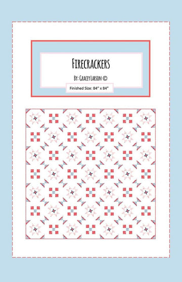Firecrackers Quilt PATTERN Patriotic Pattern - Riley Blake INSTRUCTIONS Only