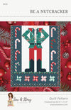 Be A Nutcracker Quilt PATTERN Christmas Pattern - Riley Blake INSTRUCTIONS Only