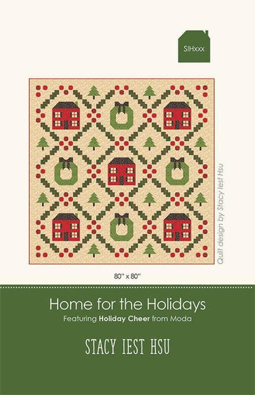 Home For the Holidays Quilt PATTERN Christmas Pattern - Moda Fabrics INSTRUCTIONS Only