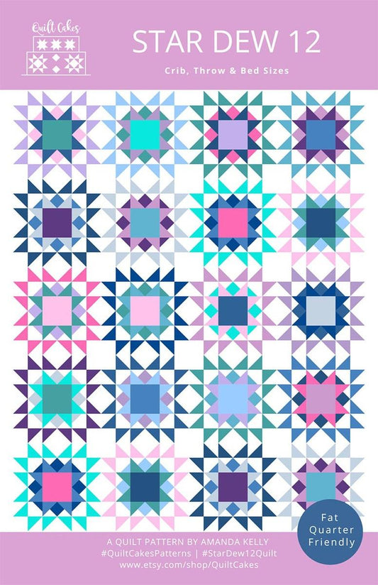 Quilt Cakes Star Dew 12 Quilt PATTERN Precut Friendly Pattern - Riley Blake INSTRUCTIONS Only
