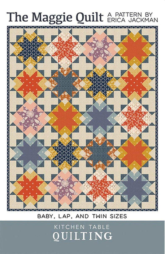 Kitchen Table Quilting The Maggie Quilt PATTERN Multiple Sizes - Riley Blake INSTRUCTIONS Only