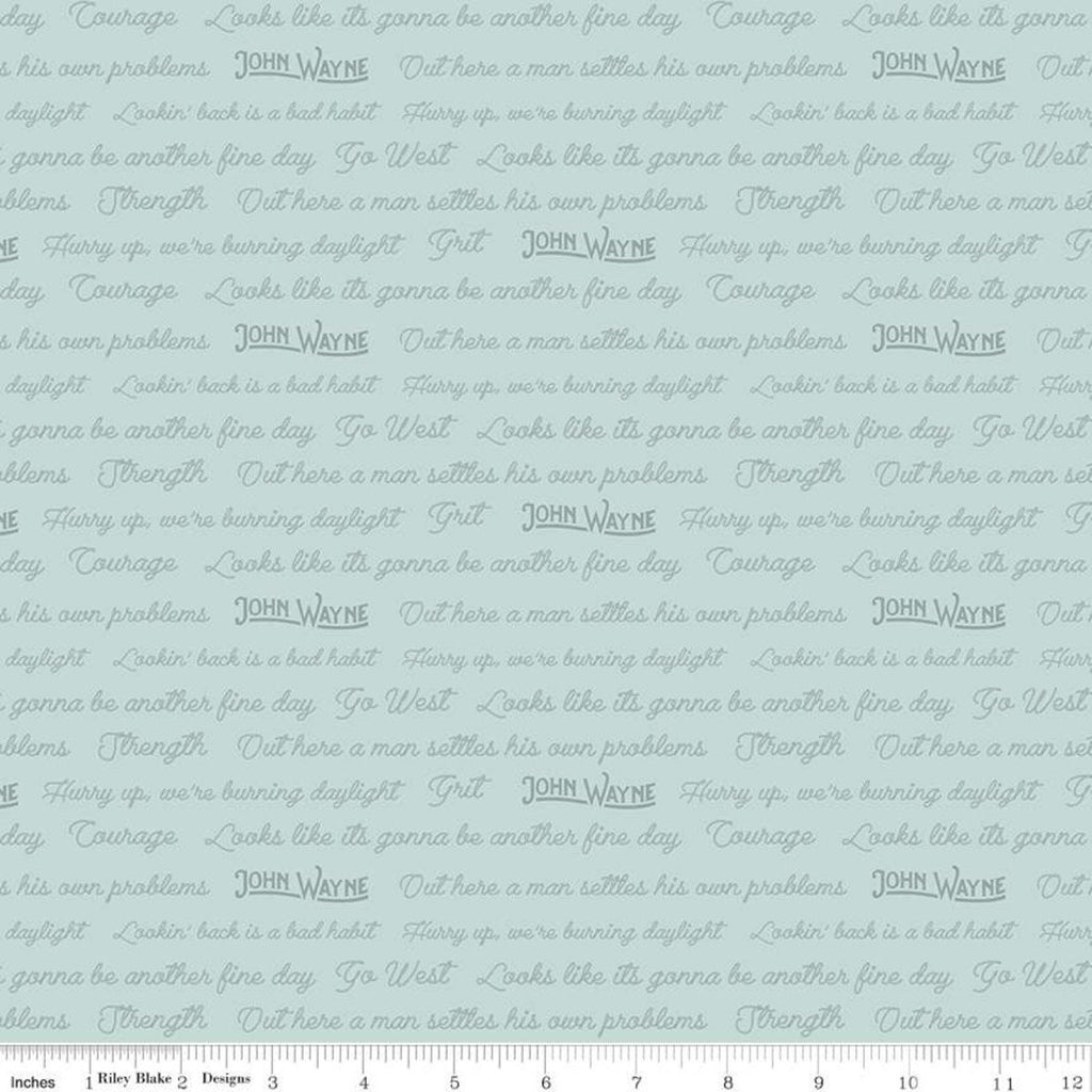 CLEARANCE Go West with John Wayne Quotes C12193 Mist - Riley Blake - Cowboy Western Text - Quilting Cotton Fabric