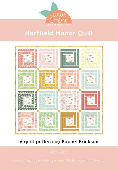 SALE Citrus and Mint Designs Hartfield Manor Quilt PATTERN P159 - Riley Blake Designs- INSTRUCTIONS Only - Beginner Log Cabin Twist