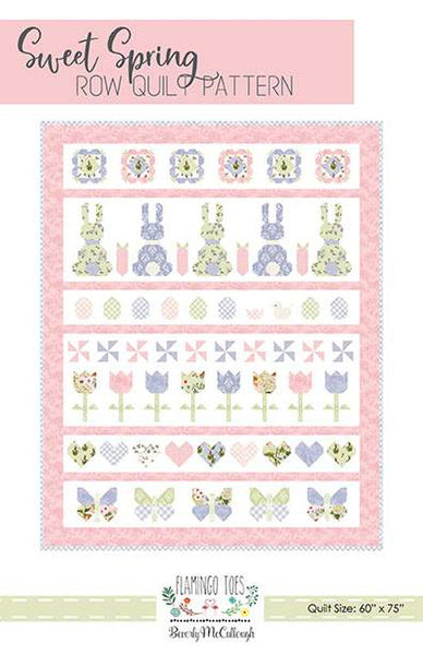 SALE Sweet Spring Row Quilt PATTERN P138 by Beverly McCullough - Riley Blake Designs - INSTRUCTIONS Only - Pieced Fat Quarter Friendly